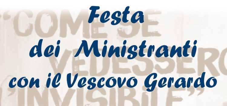 FESTA DEI MINISTRANTI