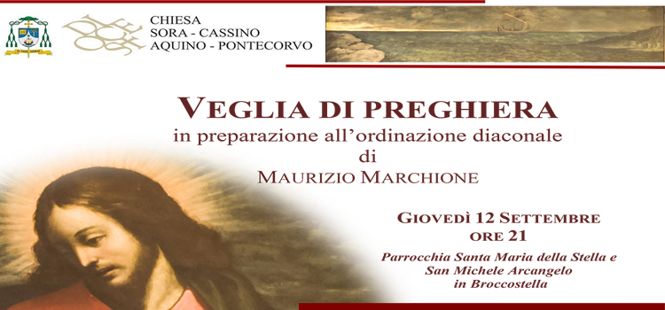 VEGLIA DI PREGHIERA - IN PREPARAZIONE ALL'ORDINAZIONE DIACONALE