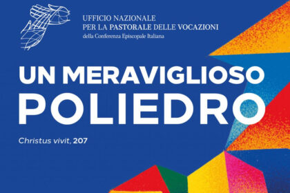 Convegno Nazionale Vocazioni 2023 - Un meraviglioso poliedro